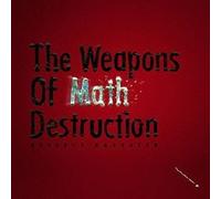 Weapons of Math Destructio [Import Allemand]