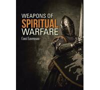 Weapons Of Spiritual Warfare