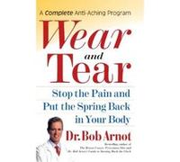 Wear and Tear Bob Arnot (Auteur)