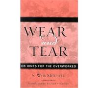 Wear and Tear Michael S. Kimmel, S. Weir Mitchell (Auteur)