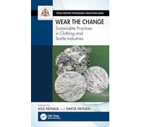 Wear the Change: Sustainable Practices in Clothing and Textile Industries
