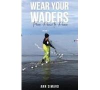 Wear Your Waders: From Panic To Peace Vol:1: From Panic To Peace Vol:1