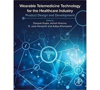 Wearable Telemedicine Technology For The Healthcare Industry: Product Design And Development