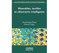 Wearables, Textiles Et Vêtements Intelligents