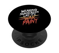 WEARING SUNSCREEN LIKE IT'S WAR PAINT PopSockets PopGrip Adhésif