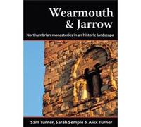 Wearmouth Jarrow by Sam TurnerSarah Semple Sam Turner - Sarah Semple - Alex Turner (Auteur)