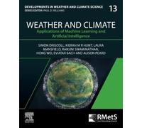 Weather and Climate: Applications of Machine Learning and Artificial Intelligence