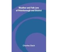 Weather And Folk Lore Of Peterborough And District