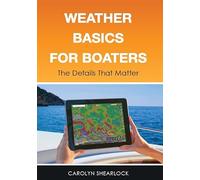 Weather Basics for Boaters: The Details That Matter