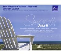 Weather Channel Presents - Smooth Jazz II