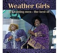 Weather Girls - It's Raining Men-Best of