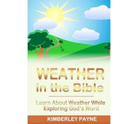 Weather in the Bible: Learn About Weather While Exploring God's Word