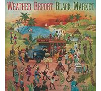 Weather Report - Black Market [Import]