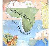 Weather Report - Coffret 2 CD : Live & Unreleased