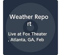 Weather Report - Live at Fox Theater, Atlanta, Ga, Februa