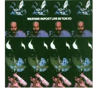 WEATHER REPORT "LIVE IN TOKYO" 2 CD NEW