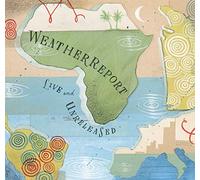 Weather Report - Live & Unreleased