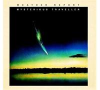Weather Report - Mysterious Traveller