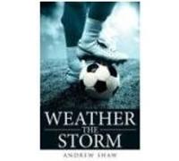 Weather the Storm Andrew Shaw (Auteur)