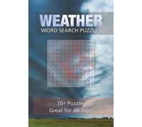 Weather Word Search Puzzle Book: Hurricanes, Tornadoes, Storms, Sun, Clouds | 70+ Puzzles All About Weather | 6x9, 112 pages | Fun, Challenging, Great for All Ages