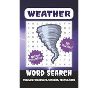 Weather Word Search Puzzle Book: Word search with easy to read print about the Weather, Natural Disasters, Climate and more for Adults, Teens, and ... Gift for Vacations, Holidays and Free Time