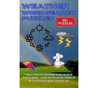 Weather word search puzzles: The Ultimate Weather Word Search Puzzle Book - Over 800 Weather Terms in 80 Fun Puzzles with Answer Key
