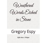 Weathered Words Etched in Stone