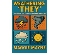 Weathering 'They': Surviving the Storm of Modern Targeting