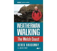 Weatherman Walking - The Welsh Coast
