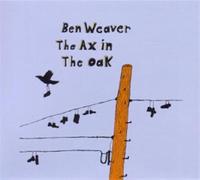 Weaver, Ben - AX in The Oak [Import]