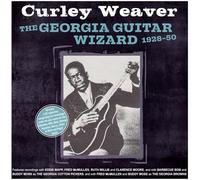 Weaver, Curley – The Georgia Guitar Wizard 1928-50 – Import – Acrobat