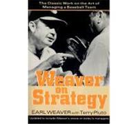 Weaver on Strategy Earl Weaver, Terry Pluto (Auteur)