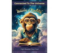Weavers of Reality