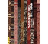 Weavers Stories from Island Southeast Asia by Roy W. Hamilton Roy W Hamilton (Auteur)