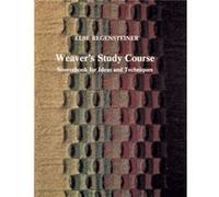 Weavers Study Course by Else Regensteiner Else Regensteiner (Auteur)