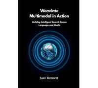 Weaviate Multimodal in Action: Building Intelligent Search Across Language and Media