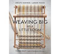 Weaving Big On A Little Loom