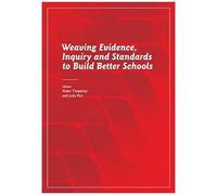 Weaving Evidence, Inquiry And Standards To Build Better Schools