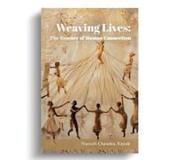 Weaving Lives: The Essence of Human Connection
