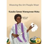 Weaving The Art People Wear: Painting With Thread In Kiswahili And English