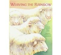 Weaving the Rainbow by George Ella Lyon George Ella Lyon (Auteur)