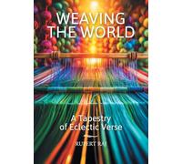 Weaving the World: A Tapestry of Eclectic Verse
