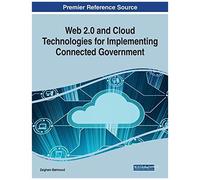 Web 2.0 And Cloud Technologies For Implementing Connected Government
