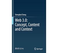Web 3.0: Concept, Content and Context