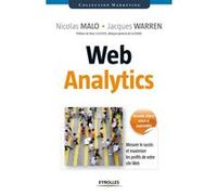 Web Analytics Nicolas Malo (Auteur), Jacques Warren (Auteur)