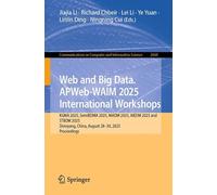 Web and Big Data. APWeb-WAIM 2025 International Workshops: KGMA 2025, SemiBDMA 2025, MADM 2025, AIEDM 2025 and STBDM 2025, Shenyang, China, August 28-30, 2025, Proceedings