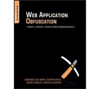 Web Application Obfuscation: -/Wafs..Evasion..Filters//Alert(/Obfuscation/)-' (Paperback) Eduardo Alberto Vela Nava, Gareth Heyes, David Lindsay, Mario Heiderich (Auteur)