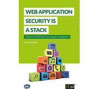 Web Application Security Is A Stack