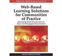 Web-Based Learning Solutions for Communities of Practice, Advances in Web-based Learning (Awbl) Book Series Nikos Karacapilidis (Auteur)
