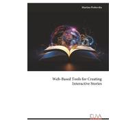 Web-Based Tools for Creating Interactive Stories